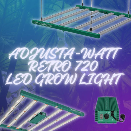 Introducing the Adjusta-Watt Retro 720w LED Grow plant light